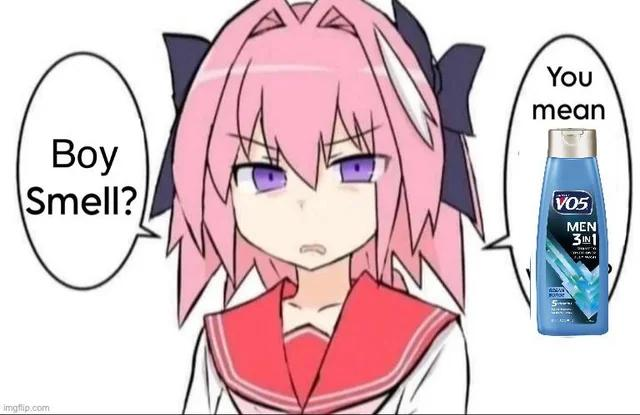 astolfo saying "boy smell you mean 3-in-1 shampoo, conditioner and bodywash"